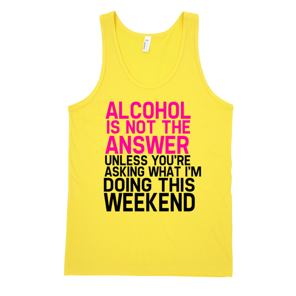 Alcohol Is Not The Answer Tank Top - Yellow