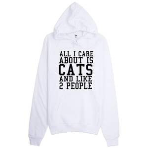All I Care About Is Cats And Like 2 People Hoodie - White