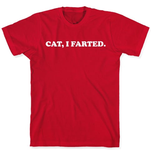 Cat, I Farted. T-Shirts - Red