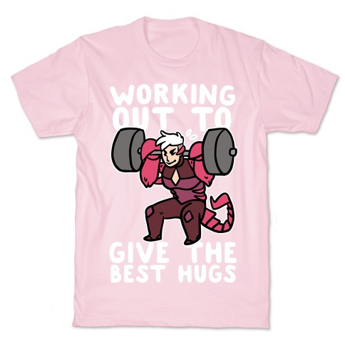 Working Out To Give The Best Hugs - Scorpia T-Shirt - Pink