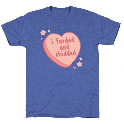 I Farded And Shidded T-Shirt - Vintage Royal