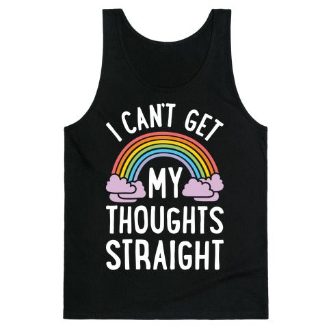 I Can't Get My Thoughts Straight Tank Top - Black