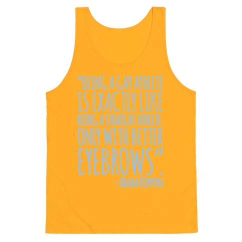 Gay Athletes Have Better Eyebrows Adam Rippon Quote Tank Top - Gold