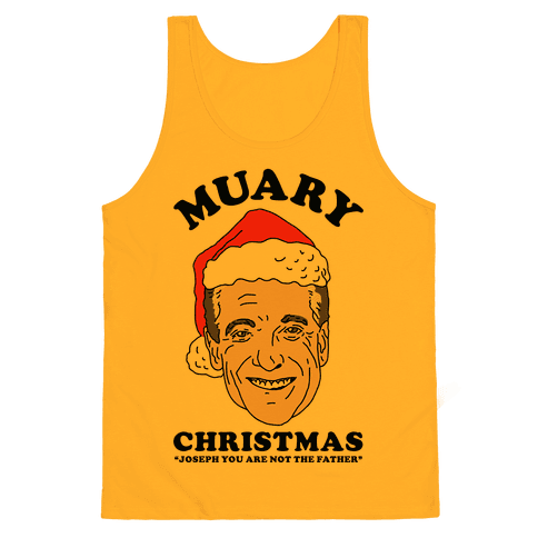 Muary Christmas Joseph You Are Not The Father Tank Top - Gold