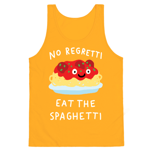 No Regretti Eat The Spaghetti Tank Top - Gold