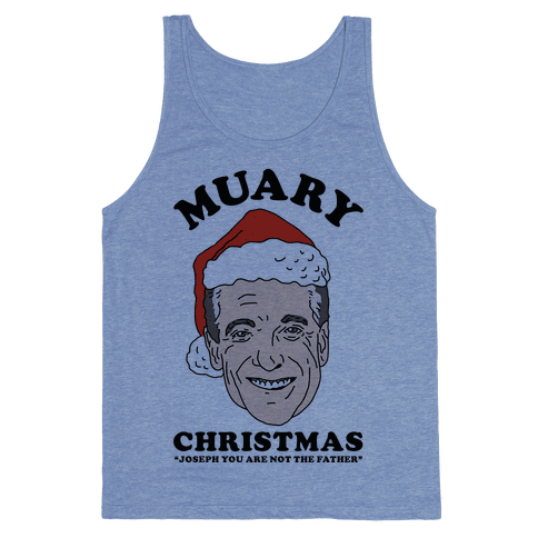 Muary Christmas Joseph You Are Not The Father Tank Top - Heathered Blue