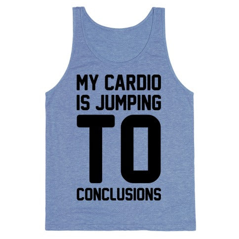 My Cardio Is Jumping To Conclusions Tank Top - Heathered Blue