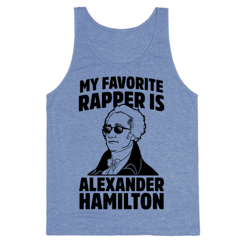 My Favorite Rapper Is Alexander Hamilton Tank Top - Heathered Blue