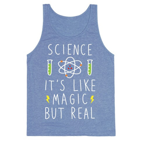 Science Is Like Magic But Real Tank Top - Heathered Blue