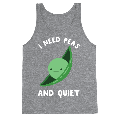 I Need Peas And Quiet Tank Top - Heathered Gray