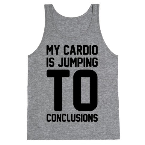 My Cardio Is Jumping To Conclusions Tank Top - Heathered Gray