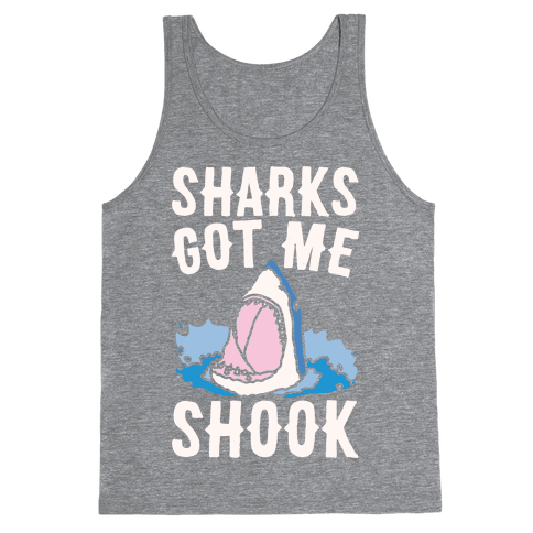 Sharks Got Me Shook Tank Top - Heathered Gray