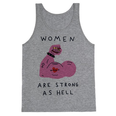 Women Are Strong As Hell Tank Top - Heathered Gray
