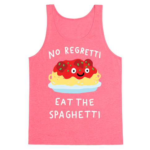 No Regretti Eat The Spaghetti Tank Top - Neon Pink