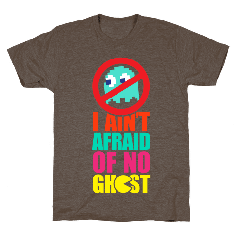 I Ain't Afraid Of No Ghost (Pac-Man) T-Shirt - Athletic Brown