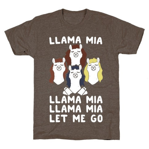 Llama Mia Let Me Go T-Shirt - Athletic Brown