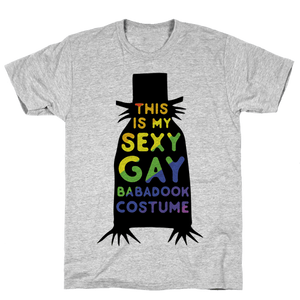 This Is My Sexy Gay Babadook T-Shirt - Gray