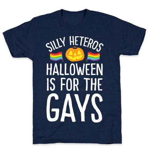 Sorry Heteros Halloween Is For The Gay T-Shirt - Athletic Navy