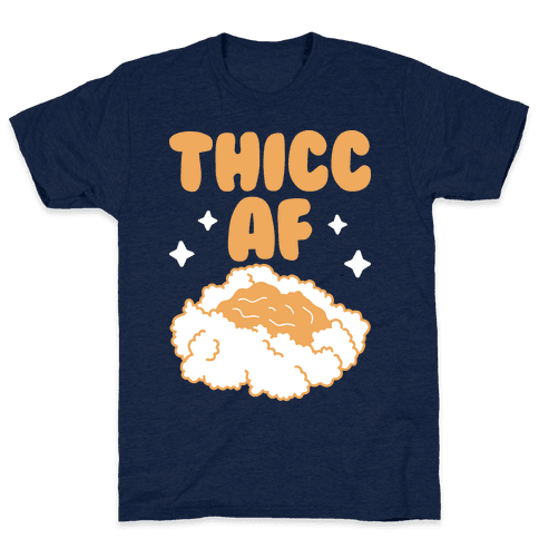 Thicc AF Mashed Potatoes T-Shirt - Athletic Navy