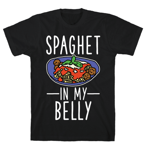 Spaghet In My Belly T-Shirt - Black