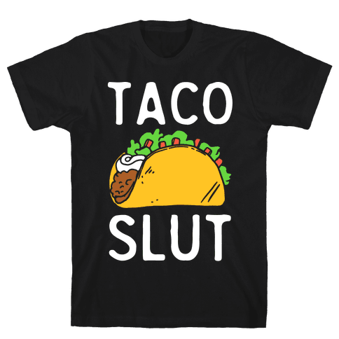 Taco Slut T-Shirt - Black