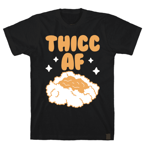 Thicc AF Mashed Potatoes T-Shirt - Black