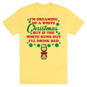 I'm Dreaming Of A White Christmas T-Shirt - Yellow
