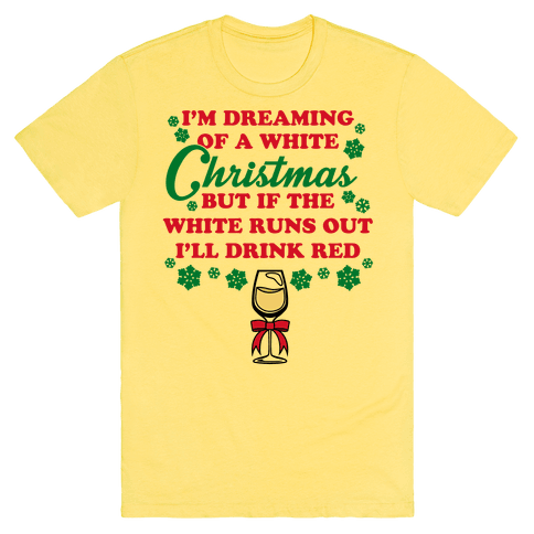 I'm Dreaming Of A White Christmas T-Shirt - Yellow