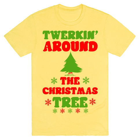 Twerkin' Around The Christmas Tree T-Shirt - Yellow