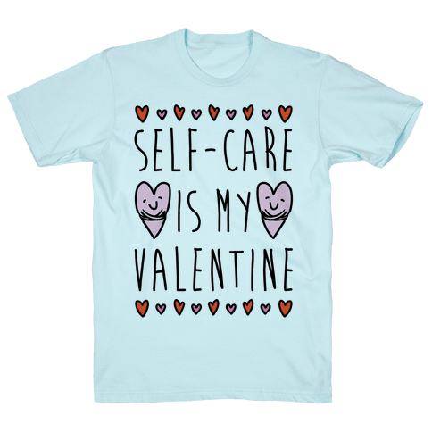 Self-Care Is My Valentine T-Shirt - Pool