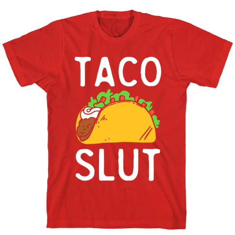 Taco Slut T-Shirt - Red