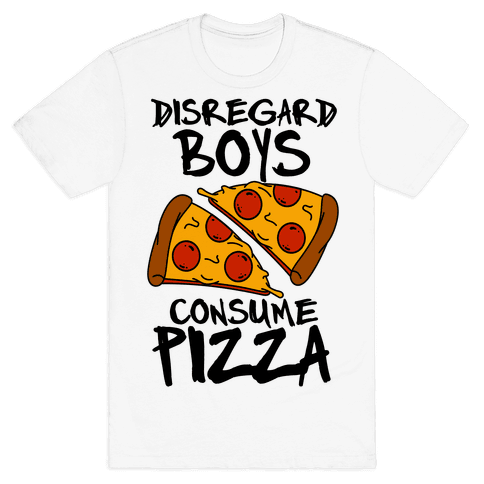 Disregard Boys Consume Pizza T-Shirt - White