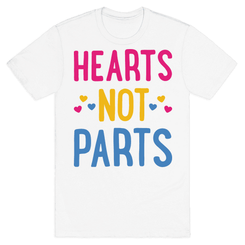 Hearts Not Parts (Pansexual) T-Shirt - 