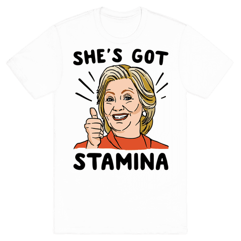 Hillary's Got Stamina White Print T-Shirt - White