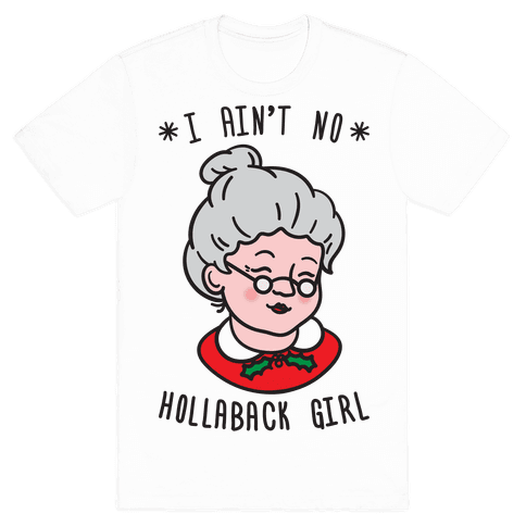 Hollaback Mrs. Claus T-Shirt - White