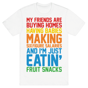 I'm Just Eatin' Fruit Snacks T-Shirt - White