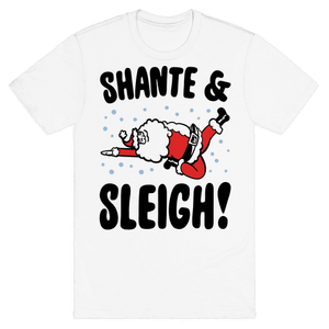 Shante & Sleigh Parody T-Shirt - White