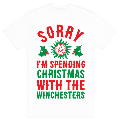 Sorry I'm Spending Christmas With The Winchesters T-Shirt - White