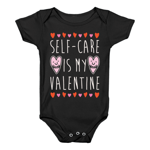 Self-Care Is My Valentine Infant Onesie - Black