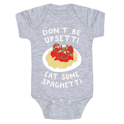 Don't Be Upsetti Eat Some Spaghetti Onesie - Heathered Light Gray