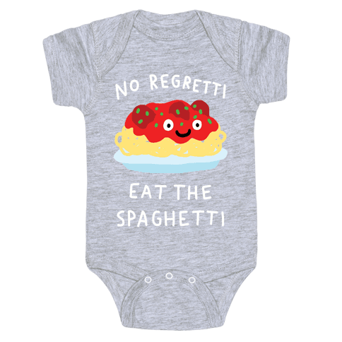 No Regretti Eat The Spaghetti Infants Onesie - Heathered Light Gray