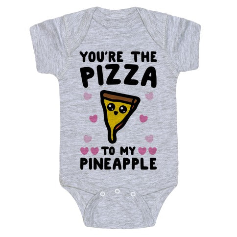 Your The Pizza To My Pineapple Infant One Piece - Heathered Light Gray