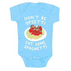 Don't Be Upsetti Eat Some Spaghetti Onesie - Light Blue