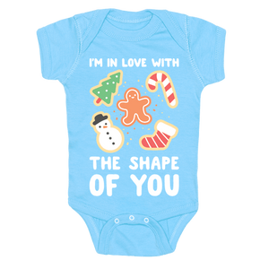 I'm In Love With The Shape Of You (Christmas Cookie) Infant Onesie - Light Blue
