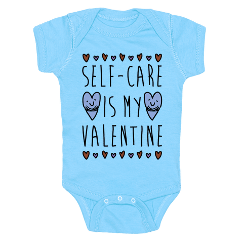 Self-Care Is My Valentine Infant Onesie - Light Blue