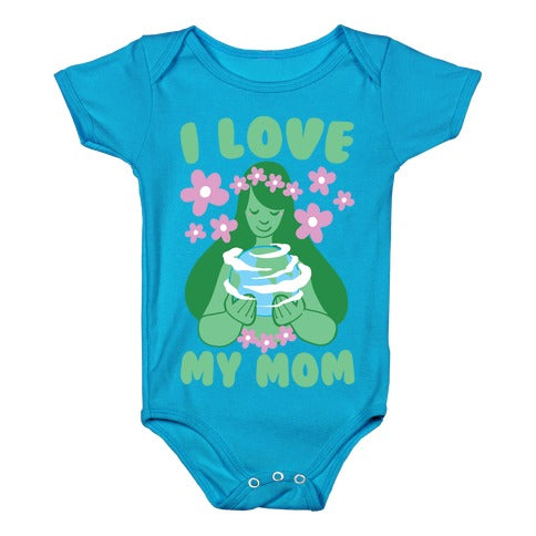 I Love My Mom Infant One Piece - Turquoise