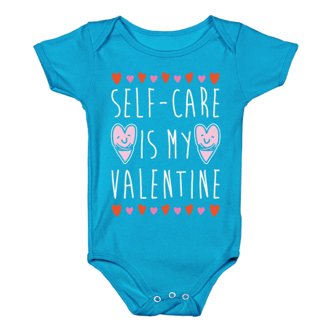 Self-Care Is My Valentine Infant Onesie - Turquoise