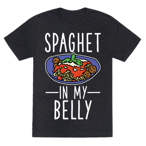 Spaghet In My Belly T-Shirt - Heathered Black