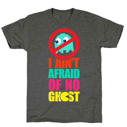 I Ain't Afraid Of No Ghost (Pac-Man) T-Shirt - Heathered Gray