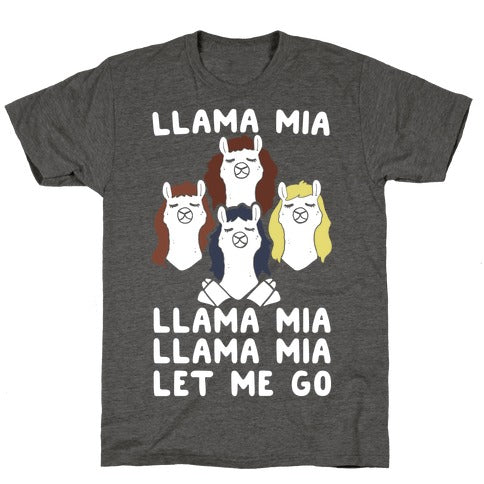 Llama Mia Let Me Go T-Shirt - Heathered Gray